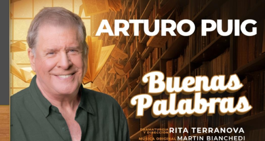 Arturo Puig, Iliana Calabr&oacute;, Nora C&aacute;rpena Y M&aacute;s Grandes Artistas Llegar&aacute;n Al Teatro Otamendi