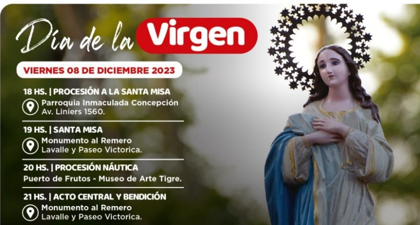 El Municipio De Tigre Invita A La Comunidad A Celebrar La 74° Edición Del Día De La Virgen 